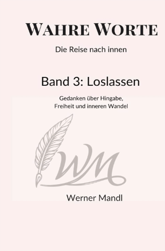 Wahre Worte Band 3 Loslassen